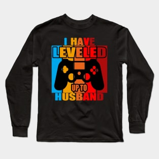 I have leveled my husband couple | wife and husband for gaming and play Long Sleeve T-Shirt